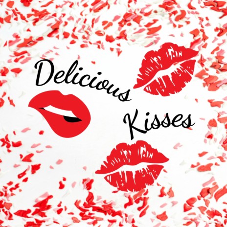 Delicious Kisses