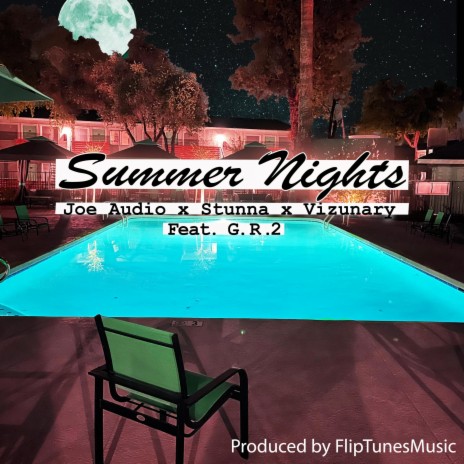 Summer Nights ft. Stunna, Vizunary & G.R. 2