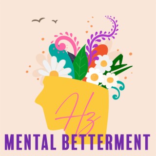 Hz Mental Betterment : Mood Improvement, Emotional & Physical Healing, Negative Energy Removal, Body Revitalization