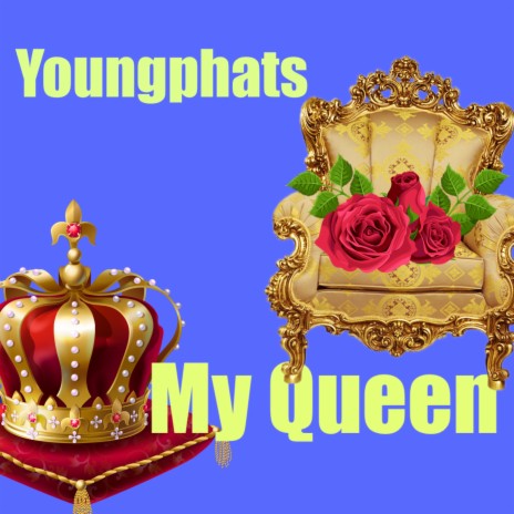 My Queen | Boomplay Music