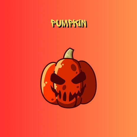 Pumpkin | Boomplay Music