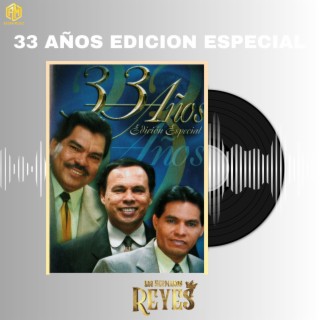 33 Años Edición Especial