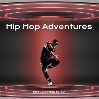 Hip Hop Adventures
