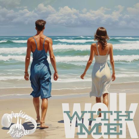 Walk WithMe | Boomplay Music