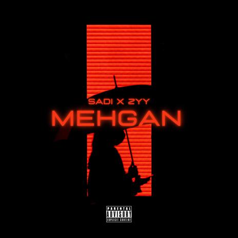 Mehgan ft. Zyy | Boomplay Music