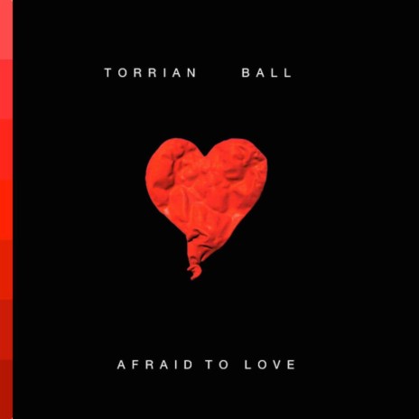 Afraid To Love ft. Brianna Watson | Boomplay Music
