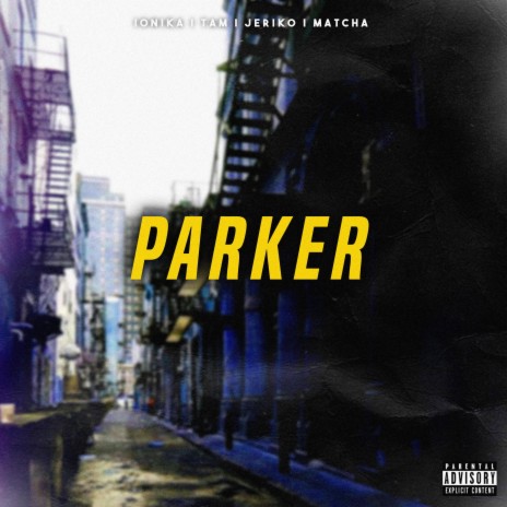 PARKER ft. Boy Tam & MATTE GOLD | Boomplay Music