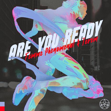 Are You Ready ft. Terem | Boomplay Music