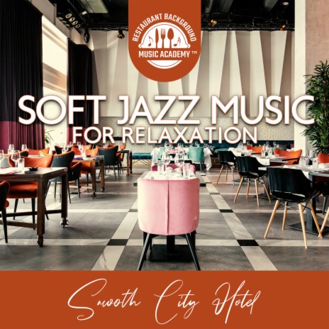 Soft Jazz Music for Relaxation ft. Classical Jazz Club