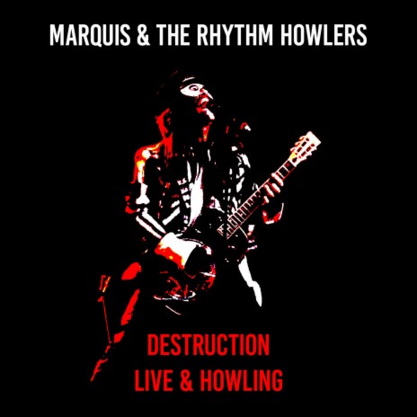Destruction (Live & Howling) | Boomplay Music
