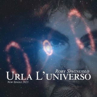 Urla l'universo