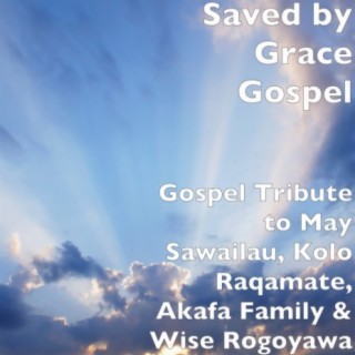 Saved by Grace Gospel