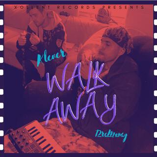 Walk Away