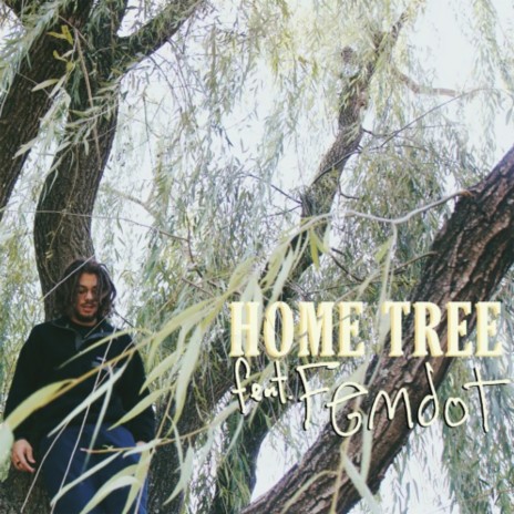 Home Tree ft. Femdot | Boomplay Music