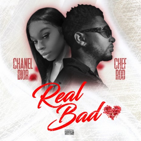 Real Bad ft. Chanel Dior | Boomplay Music