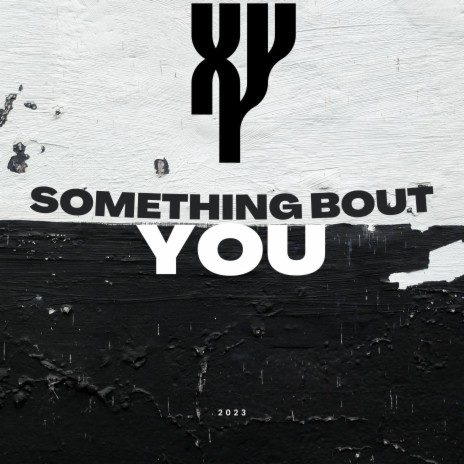 Something Bout You | Boomplay Music