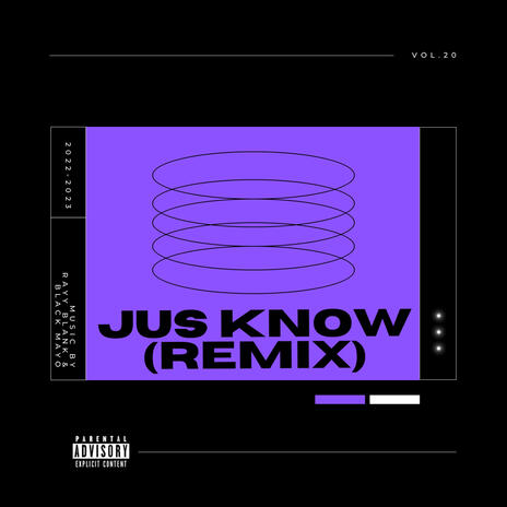 Jus Know (Remix) ft. BlackMayo | Boomplay Music