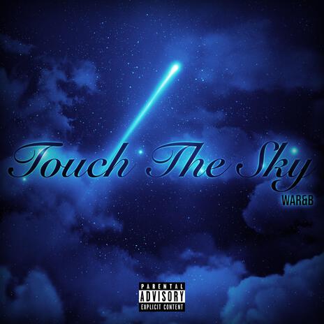 Touch the Sky | Boomplay Music