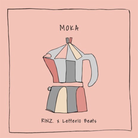 Moka ft. Letter10 Beats