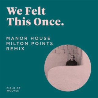 Manor House (Milton Points Remix)