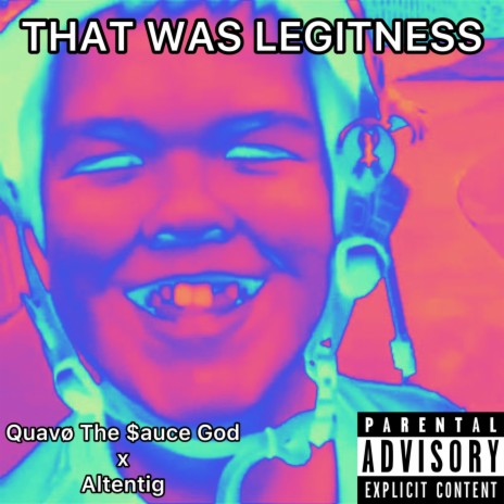 That Was Legitness ft. Altentig | Boomplay Music