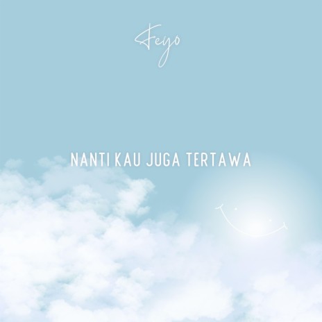 Nanti Kau Juga Tertawa | Boomplay Music