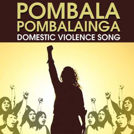 Pombala Pombalainga (Domestic Violence Song) ft. Indiraa Priyadharshini, Kavya & RJ Prasath | Boomplay Music