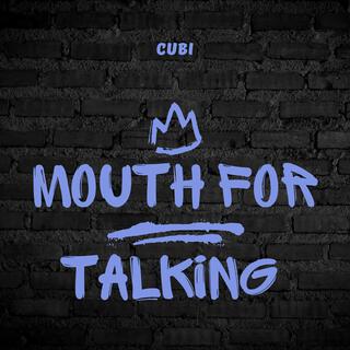 Mouth For Talking