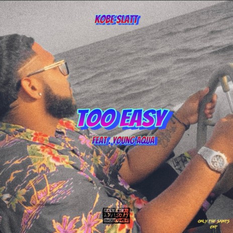 Too Easy ft. Young Aqua | Boomplay Music