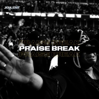 Praise Break