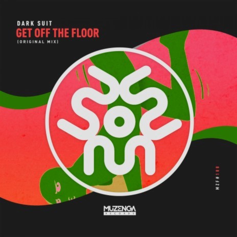 Get Off The Floor | Boomplay Music