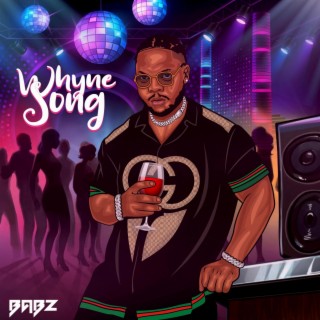 Whyne Song lyrics | Boomplay Music