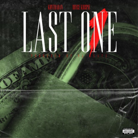 Last One ft. Royce Krispie | Boomplay Music