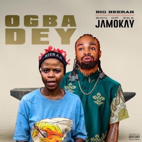 Ogba Dey ft. King Beerah | Boomplay Music