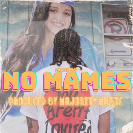 No Mames | Boomplay Music