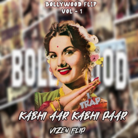 Kabhi Aar kabhi Paar (Vizen Flip) | Boomplay Music
