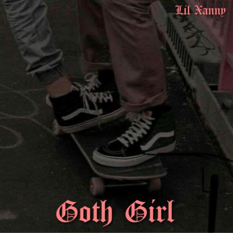 Goth Girl | Boomplay Music