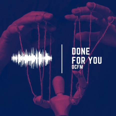 Done For You | Boomplay Music