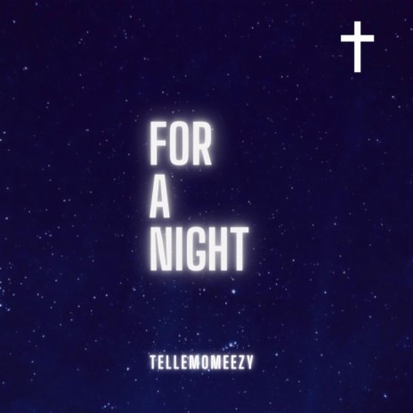 For A Night | Boomplay Music