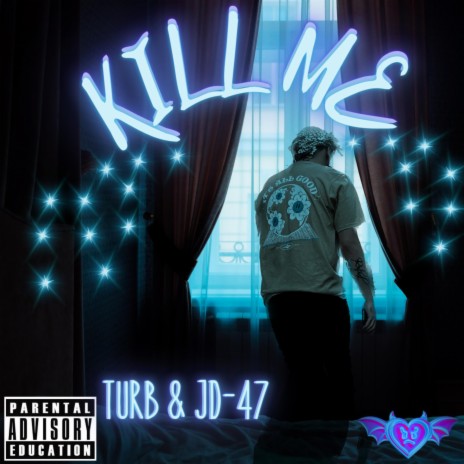 KILL ME ft. JD-47 | Boomplay Music