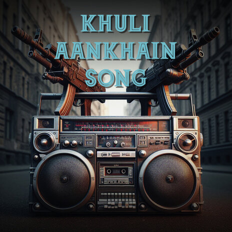 Khuli Aankhain Song | Boomplay Music