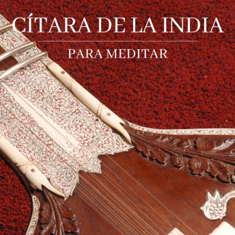 Citara de la India para Meditar ft. Schola Camerata | Boomplay Music