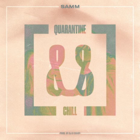 Quarantine & Chill | Boomplay Music