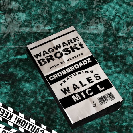 Wagwarnbroski ft. Wales & Mic L | Boomplay Music