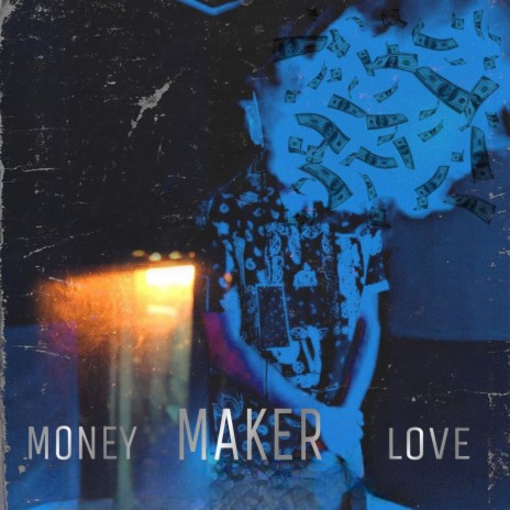 Money Maker Love | Boomplay Music