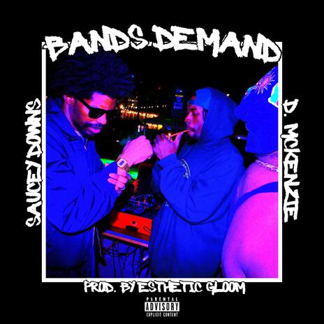 Bands Demand ft. Saucey Downs