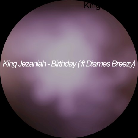 Birthday ft. Diames Breezy | Boomplay Music