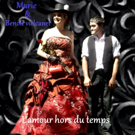 L'amour hors du temps ft. Marie | Boomplay Music