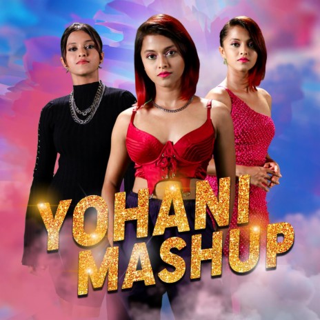 Yohani Mashup | Boomplay Music