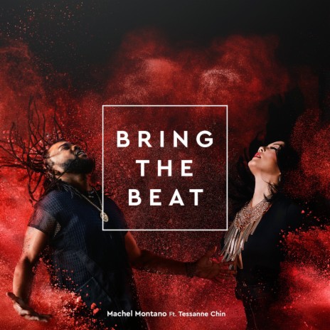 Bring the Beat ft. Tessanne Chin | Boomplay Music